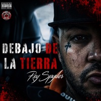 Debajo De La Tierra - Rey Spyder