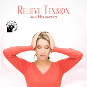 Relieve Tension and Headaches