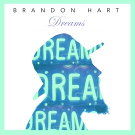 Dreams Brandon Hart