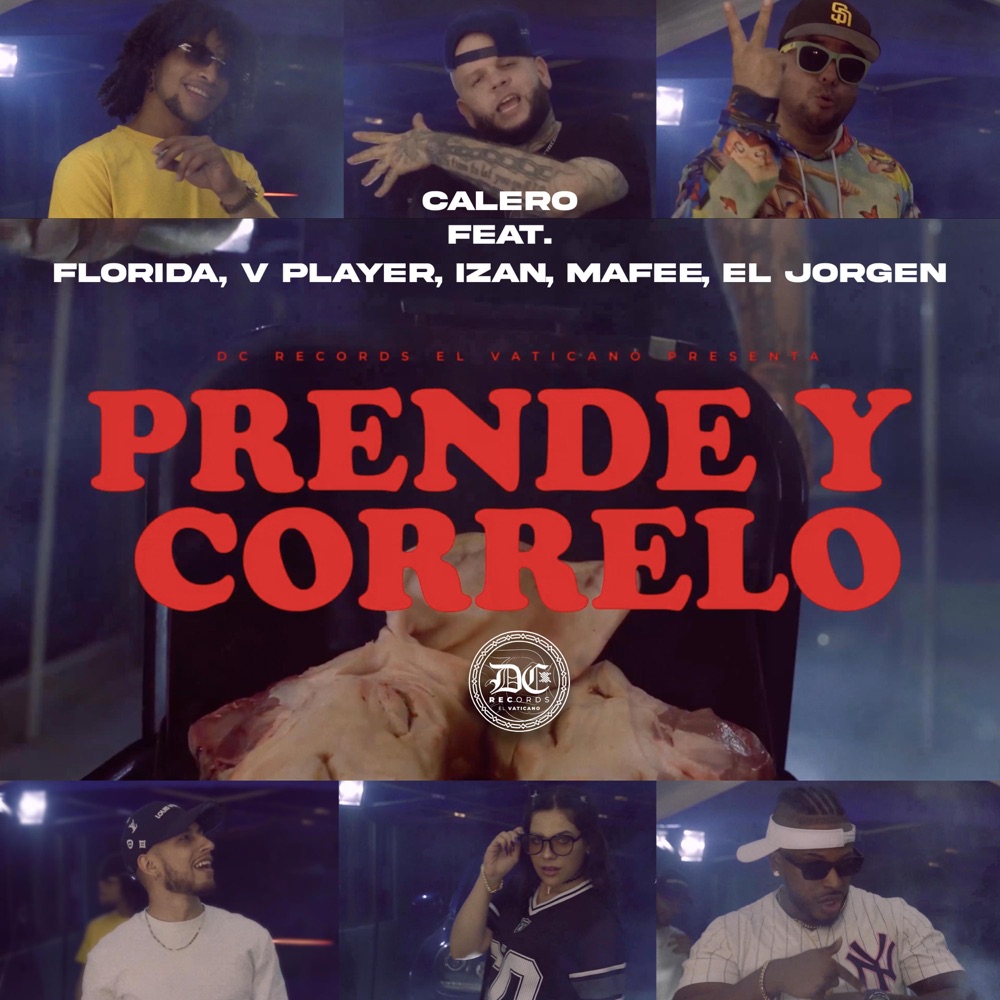 Обложка альбома «Prende y Correlo (feat. Floridda, V Player, Izan, Mafee & El Jorgen) - Single» — Calero