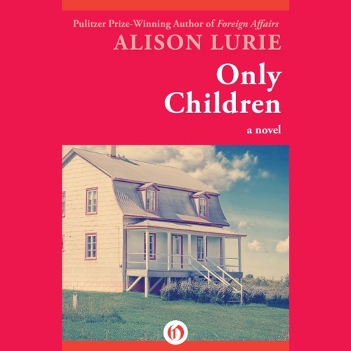 Only Children: A Novel (Unabridged) cover