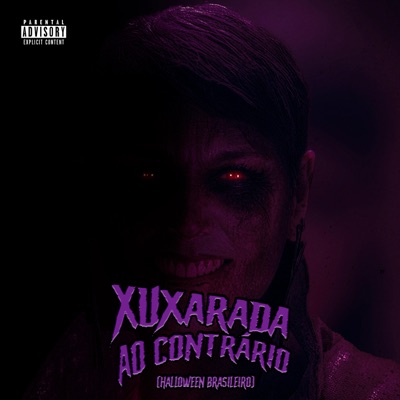 Xuxarada Ao Contrário (Halloween Brasileiro) - Single