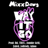 Way It Go (Acapella Remix's) - EP - MixxDawg