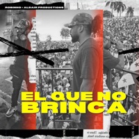El Que No Brinca - Single - Robinho & Aldair Productions