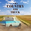 Country Ass Truck (feat. Jesse Wilson & RJ Graff) - Single