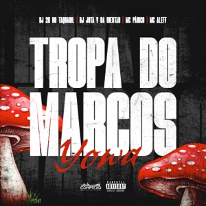 Tropa do Marcos Yowa (feat. Mc Aleff)
