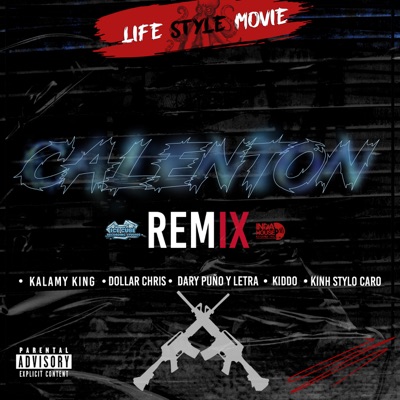 Calentón (feat. Dallar Chris, Kiddo, DARY PUÑOYLETRA & Kihn EstyloCaro) [Remix] - Single