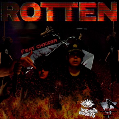 ROTTEN (feat. CHXZER) - Single