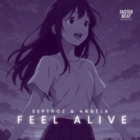 Feel Alive - Single - Septhoz & Angela