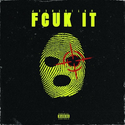 Fcuk It - Single