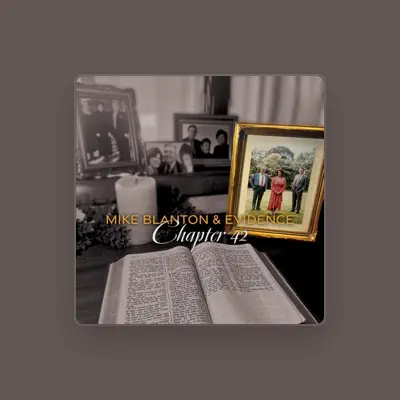 Listen to Mike Blanton & Evidence, watch music videos, read bio, see tour dates & more!