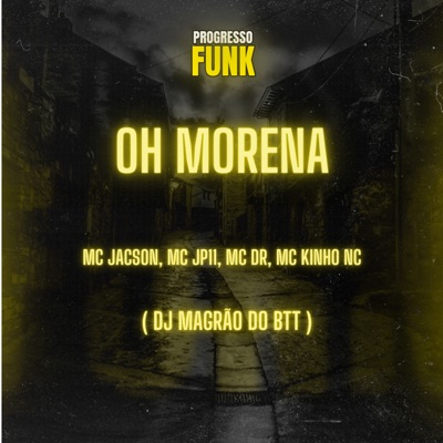 Oh Morena (feat. MC DR & DJ Magrão do Btt) - Single