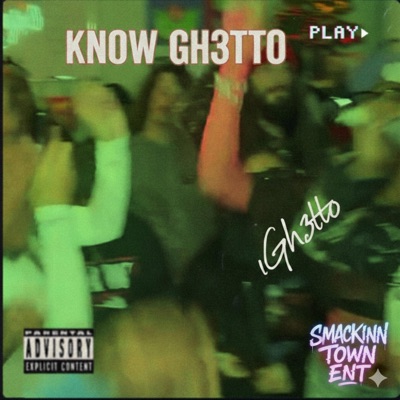 Know Gh3tto, Vol. 1 - EP