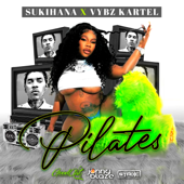 Pilates - Sukihana, Vybz Kartel &amp; Jonny Blaze Cover Art