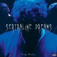 Sertraline Dreams - Single - Yxng Ched