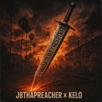 SWORD OF THE SPIRIT - Single - JBthaPreacher & Kelo