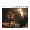 Stanley (Tonight's The Night)
