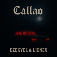 Callao - Single - Ezekyel & Lionex