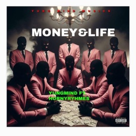 Money And Life .... (Hornyryhmes Remix) Yung Mind
