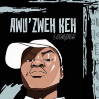 AWU’ZWEH KEH - Single - longboii