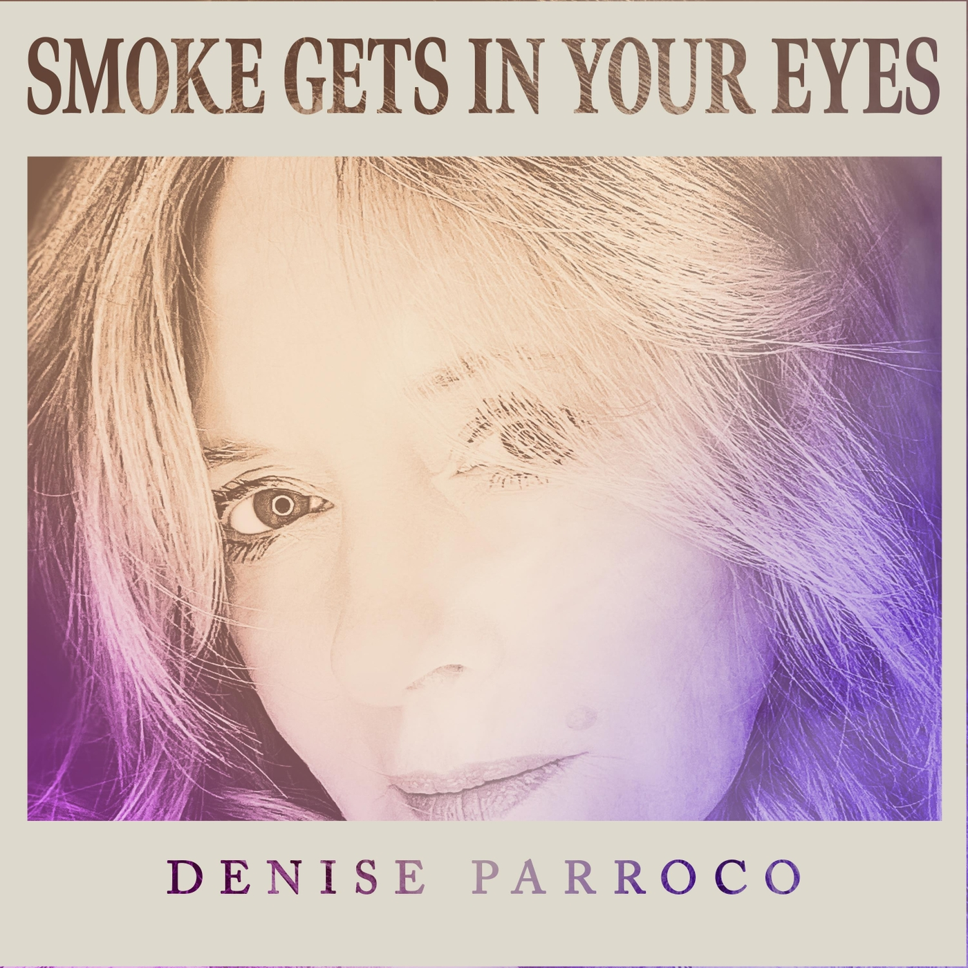 Smoke Gets in Your Eyes (feat. Scott Wendholt) - Single