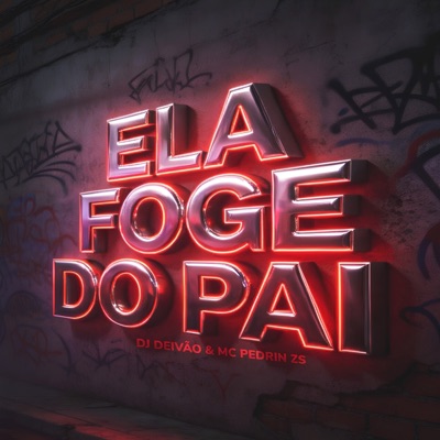 Ela Foge do Pai - Single