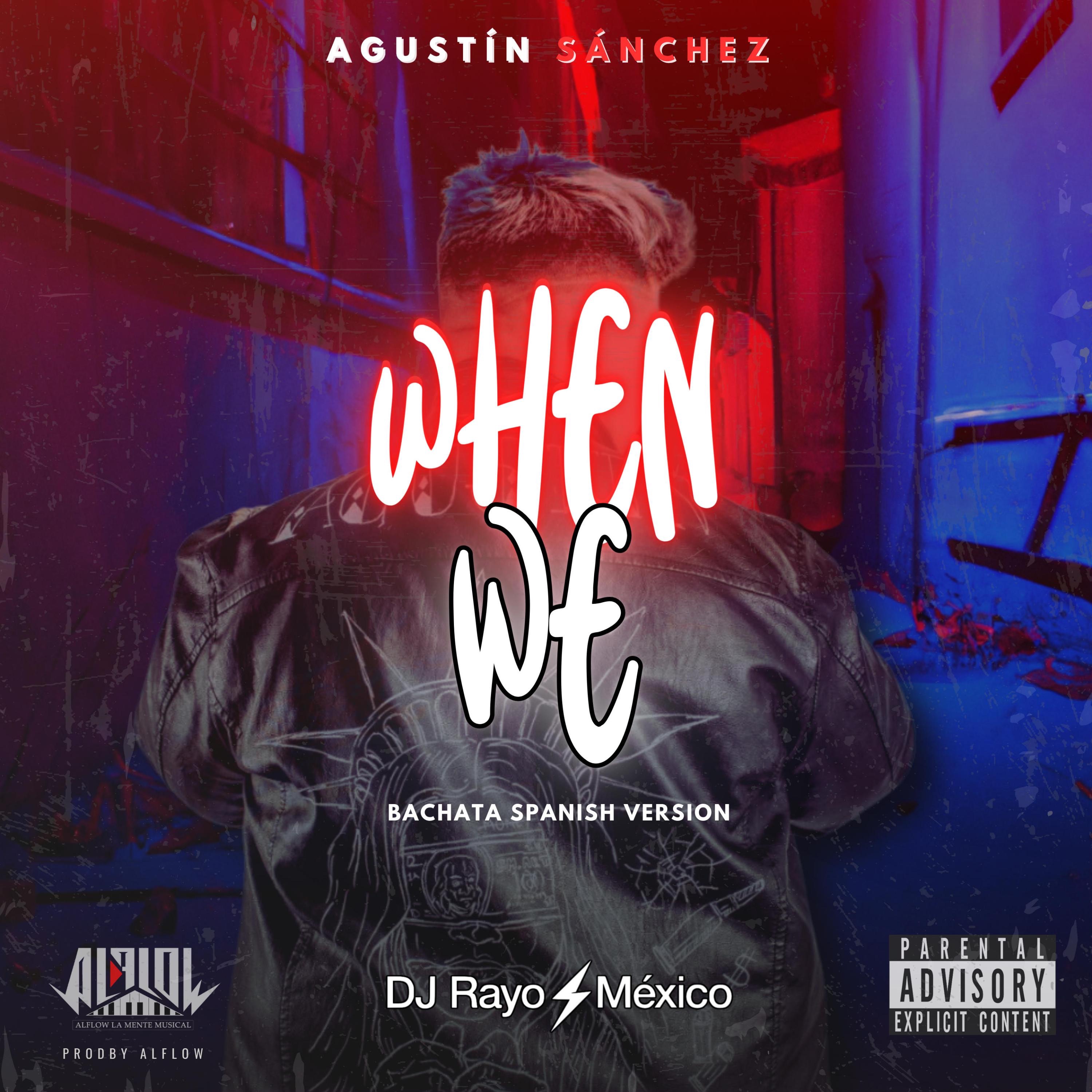 When we (feat. Dj rayo méxico & Alflow "la mente musical") - Single