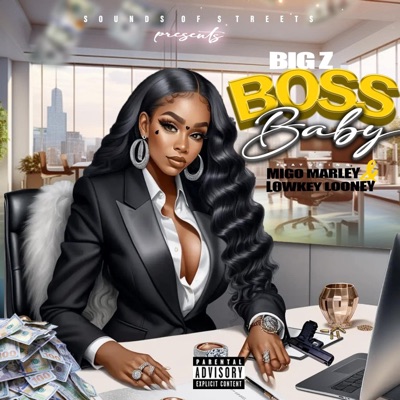 BossBaby (feat. Lowkey Looney & Migo Marley) - Single