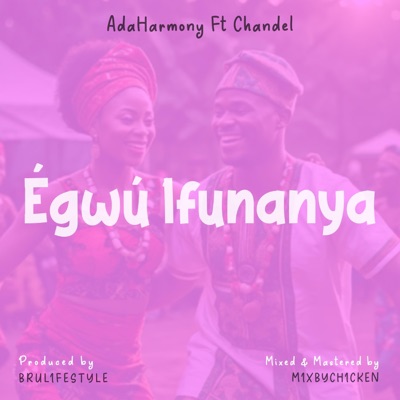 Egwu Ifunanya (feat. Chandel) - Single