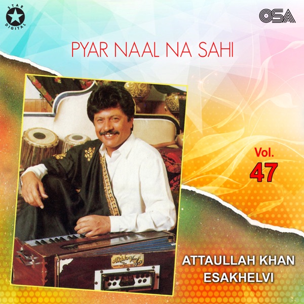 Pyar Naal Na Sahi, Vol. 47