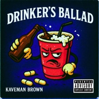 Drinker's Ballad - Single - Kaveman Brown