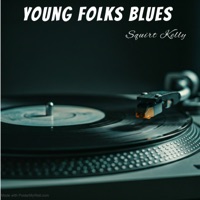 Young Folks Blues - Single - Squirt Kelly