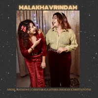 Malakhavrindam - Single - Nikhil Mathews, Christakala, Athira Janakan & Christajyothi