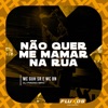 Não Quer Me Mamar na Rua - Single