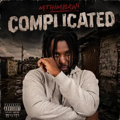 Listen to Complicated by Mthimbani