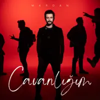 Cavanlığım — MARDAN