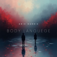 Body Language - Single - Kris Harrie