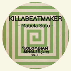 Matiela Suto (Colombian Singles Series, Vol. 2, Part 2) - Single