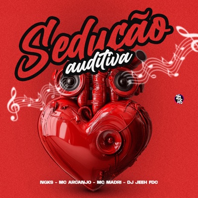 Sedução Auditiva (feat. Mc Madri) - Single