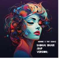 Sadhai bhari (feat. hennie baker) [RAP VERSION] - Single