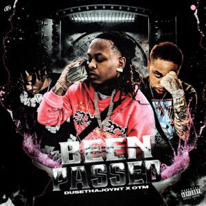 Been Passed (feat. OTM)