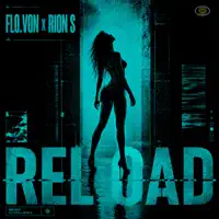 Reload — Flo.Von & Rion S