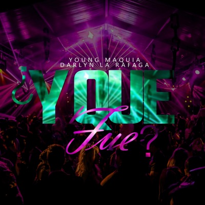 ¿Y Que Fue? - Single