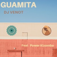 Guamita (feat. Power Kizomba) - Single - Dj Venot