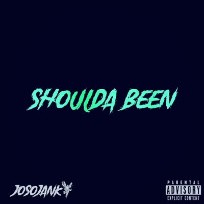 SHOULDA BEEN - Single