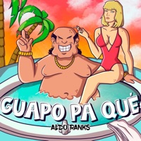 Guapo Pa Qué - Single - Aldo Ranks