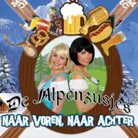 Naar Voren, Naar Achter — Alpenzusjes