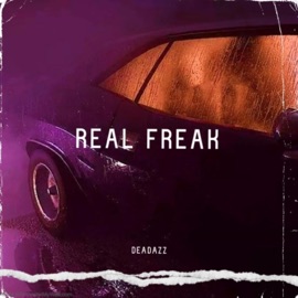 Real Freak DEADAZZ