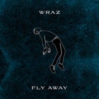 Fly Away - Single - Wraz.