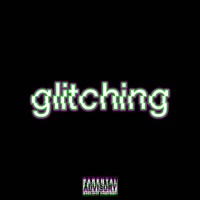 GLITCHING (feat. BabyG, EXTCYUH & syo24) - Single - MDJ!